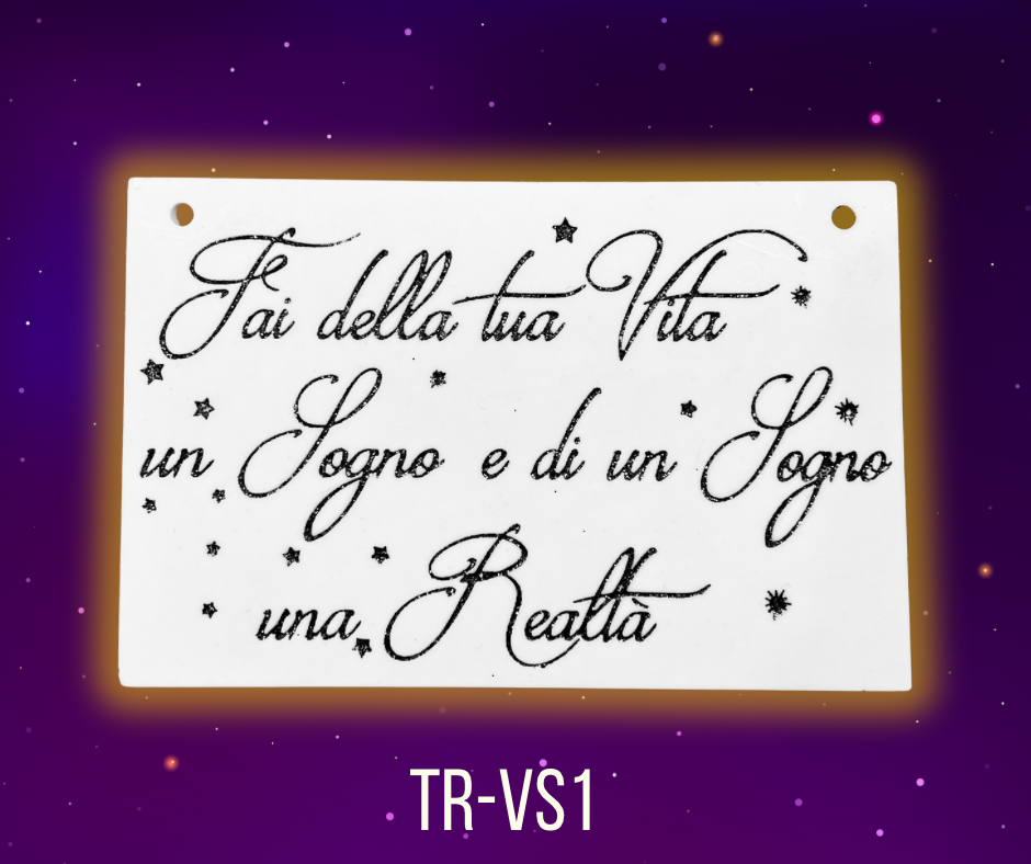 Targa Rettangolare "Fai della tua vita un sogno"