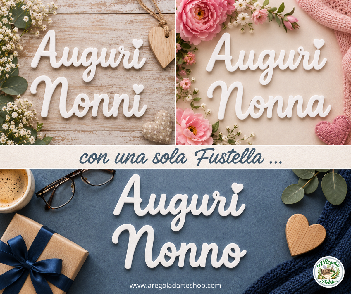 Fustella scritta calligarfica "Auguri Nonni-o-a"
