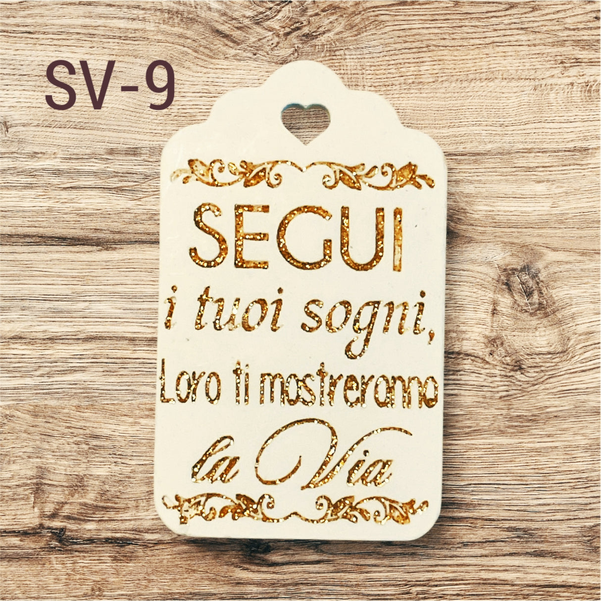 Tag "Segui i tuoi sogni..."