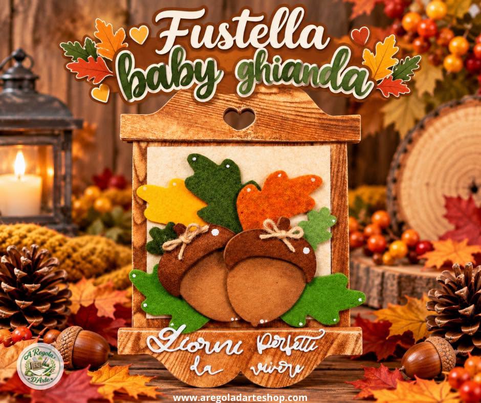 Fustella "Baby Ghianda"