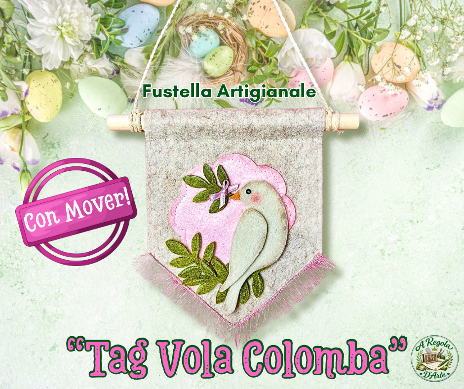 Fustella “Tag  VOLA COLOMBA”con Mover