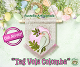 Fustella “Tag  VOLA COLOMBA”con Mover