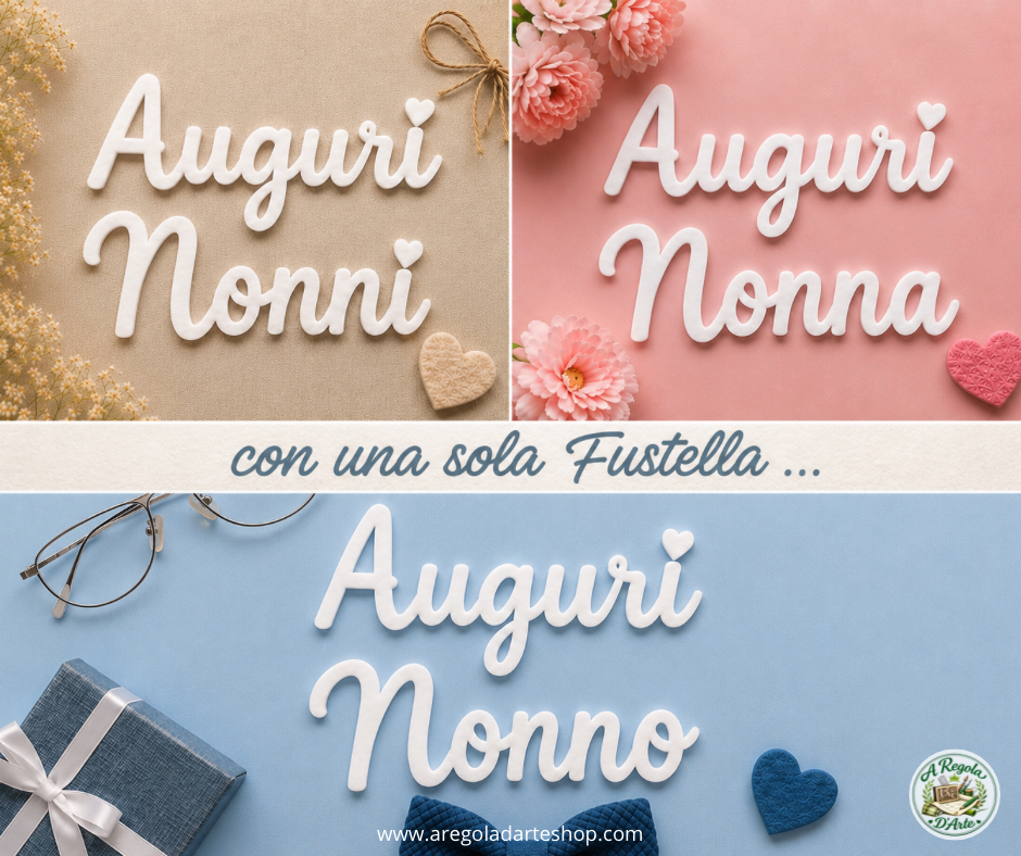 Fustella scritta calligarfica "Auguri Nonni-o-a"