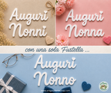 Fustella scritta calligarfica "Auguri Nonni-o-a"