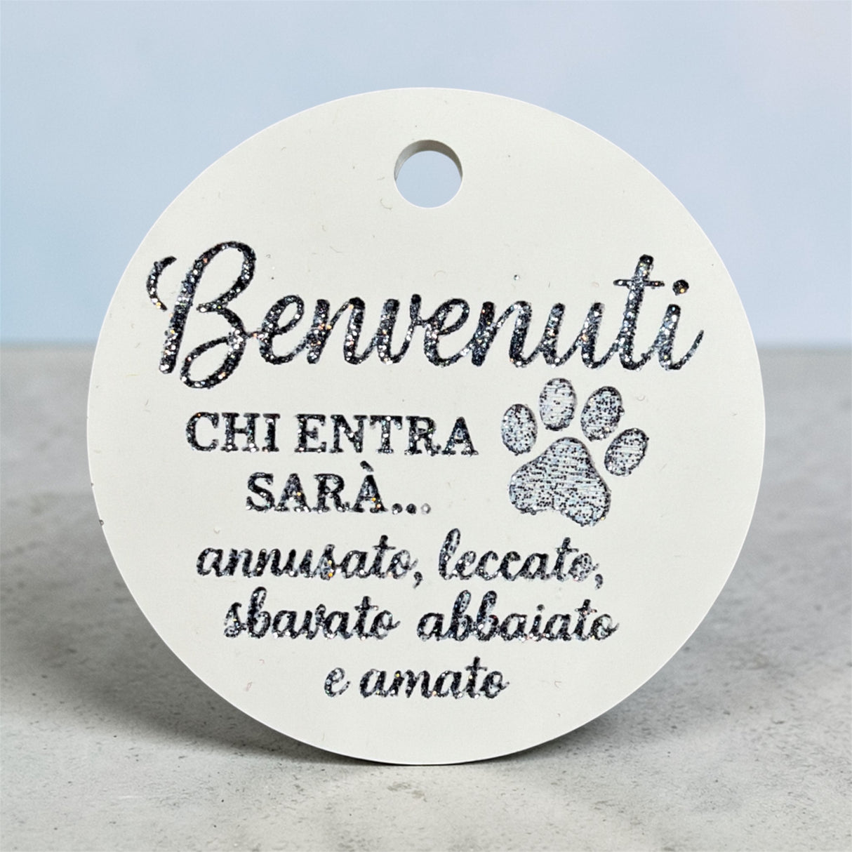 Stampo tondo "Benvenuti, chi entra sarà..."